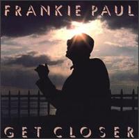 Frankie Paul - Get Closer lyrics