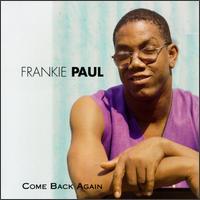 Frankie Paul - Come Back Again lyrics