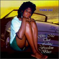 Frankie Paul - Give Me That Feeling Freedom Blues lyrics