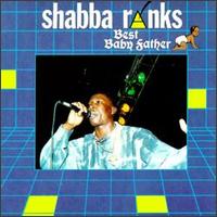 Shabba Ranks - Best Baby Father lyrics