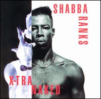 Shabba Ranks - X-tra Naked lyrics