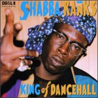 Shabba Ranks - King of the Dancehall lyrics