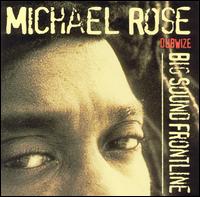 Michael Rose - Big Sound Frontline lyrics