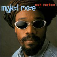 Michael Rose - Nuh Carbon lyrics