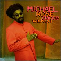 Michael Rose - Dance Wicked lyrics