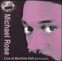 Michael Rose - Live at Maritime Hall lyrics