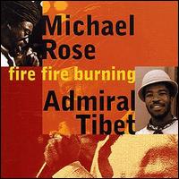 Michael Rose - Fire Fire Burning lyrics