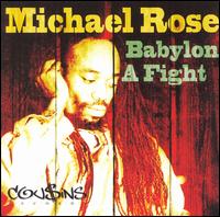Michael Rose - Babylon a Fight lyrics