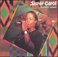 Sister Carol - Mother Culture lyrics