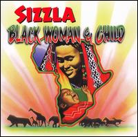 Sizzla - Black Woman & Child [Greensleeves] lyrics