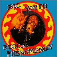 Big Youth - Reggae Phenomenon lyrics
