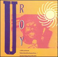 U-Roy - With a Flick of My Musical Wrist lyrics
