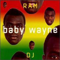 Baby Wayne - Ram DJ lyrics