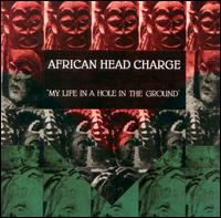 African Head Charge - My Life in a Hole in the Ground lyrics