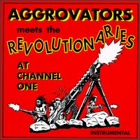 Aggrovators - Aggrovators Meets the Revolutionaries at Channel One lyrics