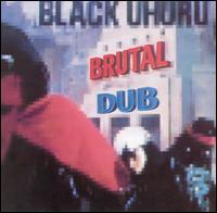 Black Uhuru - Brutal Dub lyrics