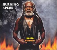 Burning Spear - Rasta Business lyrics