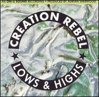 Creation Rebel - Lows & Highs lyrics