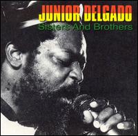 Junior Delgado - Sisters & Brothers lyrics