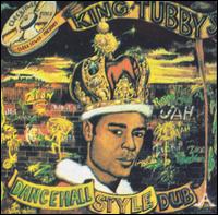 King Tubby - Dancehall Style Dub lyrics