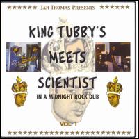 King Tubby - Meets Scientist in a Midnight Rock Dub, Vol. 1 lyrics