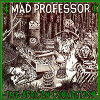 Mad Professor - The African Connection: Dub Me Crazy Pt. 3 lyrics