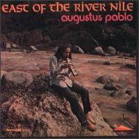 Augustus Pablo - East of the River Nile lyrics