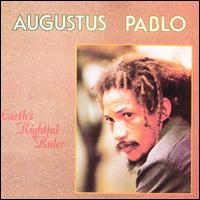 Augustus Pablo - Earth's Rightful Ruler lyrics