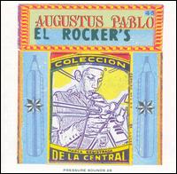 Augustus Pablo - El Rocker's lyrics