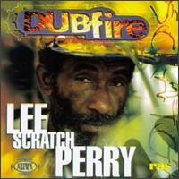 Lee "Scratch" Perry - Dub Fire lyrics