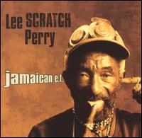 Lee "Scratch" Perry - Jamaican E.T. lyrics