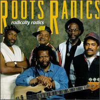 Roots Radics - Radically Radics lyrics