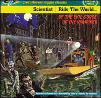 Scientist - Scientist Rids the World of the Evil Curse of the Vampires lyrics