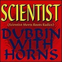 Scientist - Dubbin with Horns lyrics