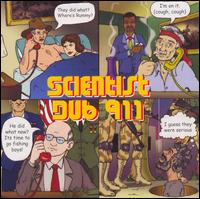 Scientist - Dub 911 lyrics