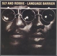Sly & Robbie - Language Barrier lyrics