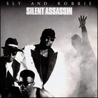 Sly & Robbie - Silent Assassin lyrics