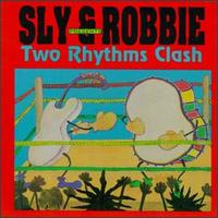 Sly & Robbie - Two Rhythms Clash lyrics