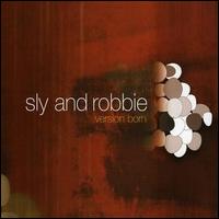 Sly & Robbie - Version Born lyrics