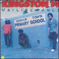 Wailing Souls - Kingston 14 lyrics