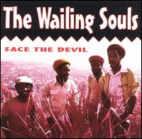 Wailing Souls - Face the Devil lyrics