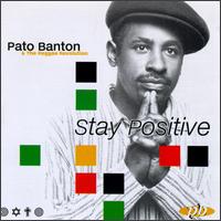 Pato Banton - Stay Positive lyrics