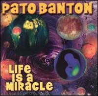Pato Banton - Life Is a Miracle lyrics
