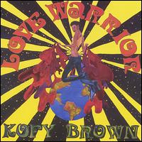 Kofy Brown - Love Warrior lyrics