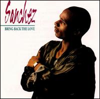Sanchez - Bring Back the Love lyrics
