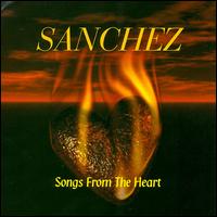 Sanchez - Songs from the Heart lyrics