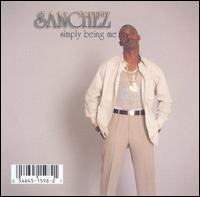 Sanchez - Simply Being Me lyrics