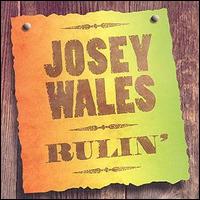 Josey Wales - Rulin' lyrics