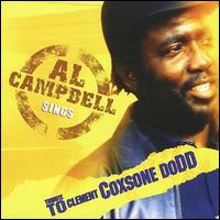 Al Campbell - Sings Tribute to Clement Coxsone Dodd lyrics