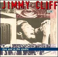 Jimmy Cliff - Live and in the Studio lyrics